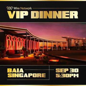 Cover Image for Wire Network VIP Dinner - Singapore