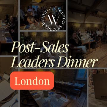 Cover Image for WoCS Post-Sales Leadership Dinner, London: For Women Leading across Success, Support & Operations