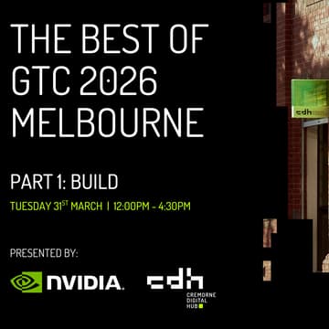 Cover Image for The Best of GTC 2026 Melbourne Part 1: BUILD