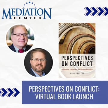 Cover Image for Perspectives on Conflict: A Virtual Book Launch with Ken Fox & Mediation Center