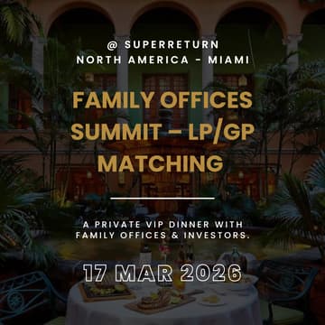 Cover Image for Family Offices Summit – LP/GP Matching @ SuperReturn North America - Miami
