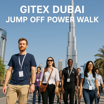 Cover Image for Special Gitex Dubai Jump off AI Founders and Funders Power Walk (Free Walk)