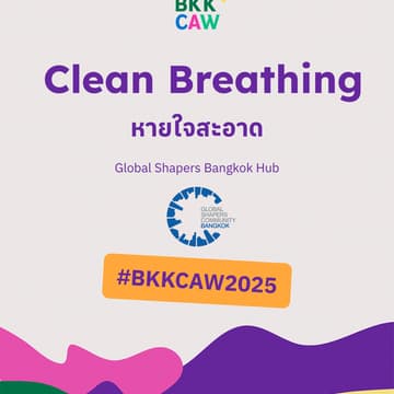 Cover Image for Clean Breathing หายใจะสะอาด by Global Shapers Bangkok Hub