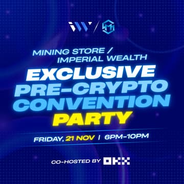 Cover Image for Mining Store / Imperial Wealth Exclusive Pre-Crypto Convention Party