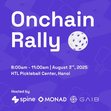 Cover Image for 🏓Onchain Rally | Web3 Meets Pickleball | Hosted by Spine and Monad