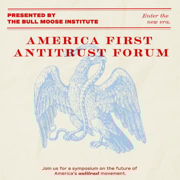 Cover Image for America First Antitrust Forum