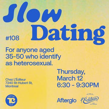 Cover Image for Slow Dating Montréal #108 (Hetero 35-50) 💛