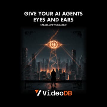 Cover Image for Hands-on Workshop: Give your AI Agents Eyes and Ears (Perception Layer 101)