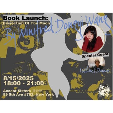 Cover Image for Book Launch: Dissection Of The Moon By Winifred Dongyi Wang