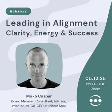 Cover Image for Leading in Alignment – Clarity, Energy & Success | Webinar with Dr. Mirko Caspar