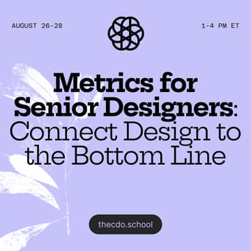 Cover Image for Metrics for Senior Designers: Connect Design to the Bottom Line (session 1)