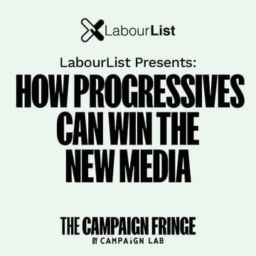 Cover Image for LabourList: How Progressives Can Win the New Media Game @ THE CAMPAIGN FRINGE