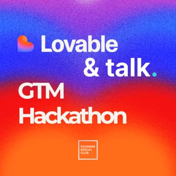 Cover Image for Lovable X talk. GTM Hackathon