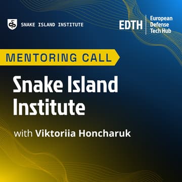 Cover Image for EDTH x Snake Island Institute⁩ – Mentoring Call with Viktoriia Honcharuk