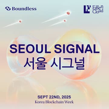 Cover Image for SEOUL SIGNAL: Boundless + EigenCloud