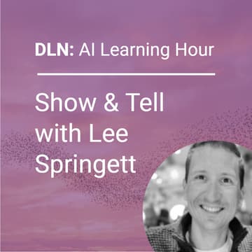 Cover Image for Digital Leads Network AI Learning Hour: From Strategy to Roll‑out: Lessons from Our 12‑Month AI Journey - and What Comes Next.
