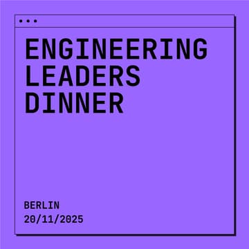 Cover Image for Engineering Leaders Dinner x Berlin