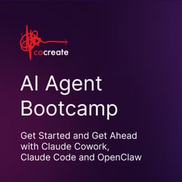 Cover Image for AI Agent Bootcamp: Get Started with Claude Cowork, Claude Code and OpenClaw