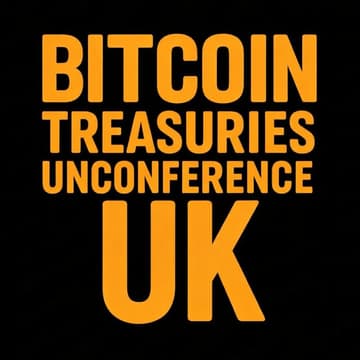 Cover Image for Bitcoin Treasuries Unconference UK
