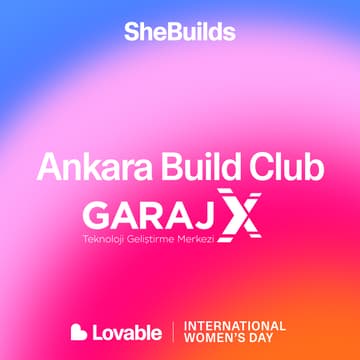 Cover Image for Garaj X x SheBuilds on Lovable for International Women's Day
