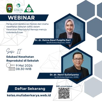 Cover Image for SESI II - Penguatan Kolaborasi Faskes dan Usaha Kesehatan Sekolah (UKS) dalam Kesehatan Reproduksi Remaja menuju Indonesia Emas