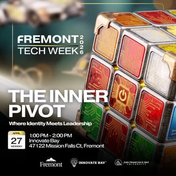 Cover Image for 🏆 Fremont Tech Week Day 1: The Inner Pivot — Where Identity Meets Leadership