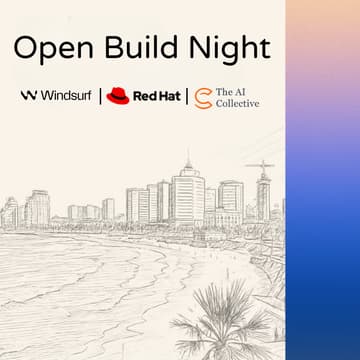 Cover Image for Open Build Night with Windsurf, Red Hat, and The AI Collective