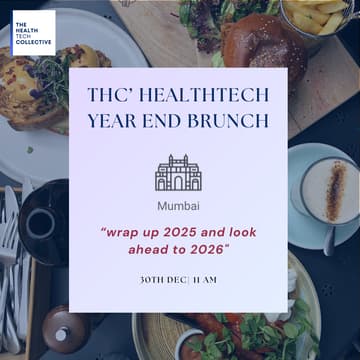 Cover Image for Mumbai | THC Healthtech Year-End Brunch