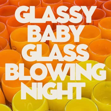 Cover Image for Glassybaby Glass Blowing Date Night