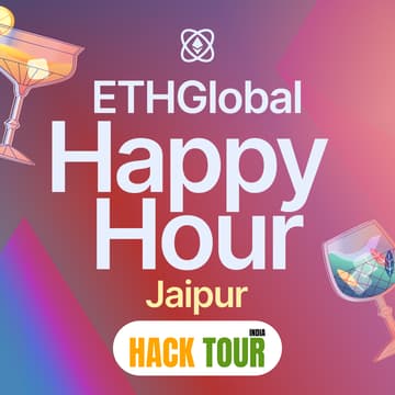 Cover Image for ETHGlobal Happy Hour Jaipur with HackTour India