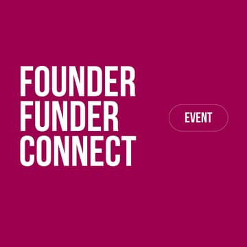 Cover Image for Founder Funder Connect