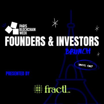 Cover Image for Paris Blockchain Week Founders & Investors Brunch ✨ (invite only)