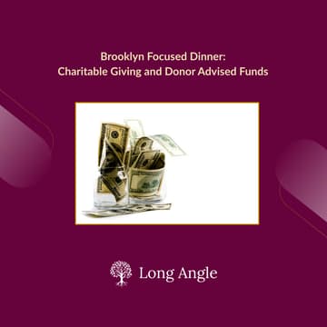 Cover Image for Brooklyn Focused Dinner: Charitable Giving and Donor Advised Funds