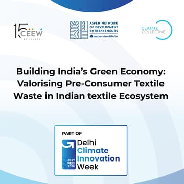 Cover Image for Building India’s Green Economy: Valorising Pre-Consumer Textile Waste in  Indian textile Ecosystem