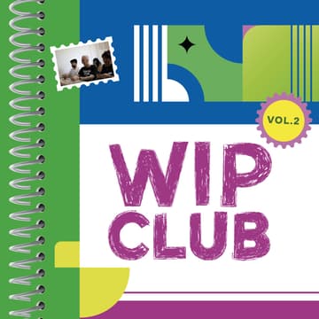 Cover Image for WIP Club ☀️ summer edition