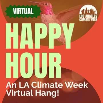 Cover Image for LA Climate Week Happy Hour