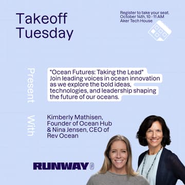 Cover Image for Takeoff Tuesday: "Ocean Futures: Taking the Lead" w / Kimberly Mathisen, CEO of HUB Ocean & Nina Jensen, CEO of REV Ocean