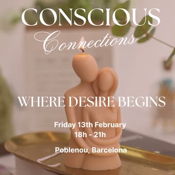 Cover Image for Conscious Connections: Where Desire Begins