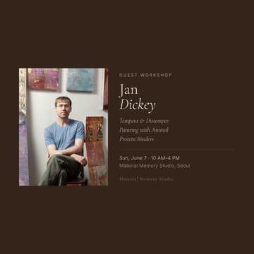 Cover Image for Jan Dickey — Tempera & Distemper: Animal Protein Binder로 그리는 회화 워크숍