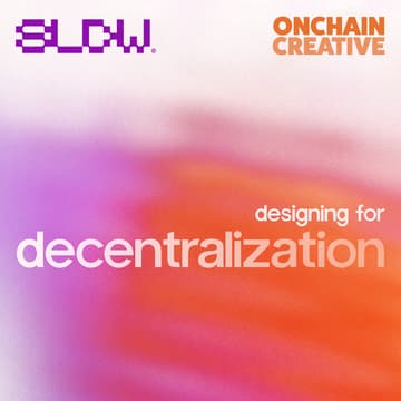 Cover Image for Onchain Creative: Designing for Decentralization