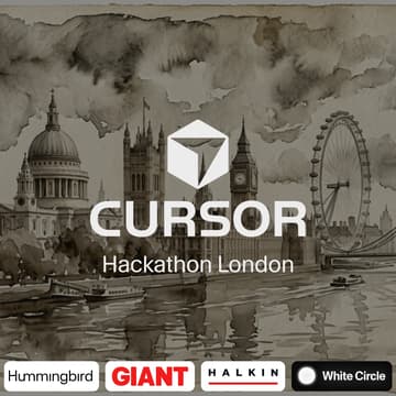 Cover Image for Cursor London Evening Hackathon