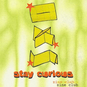 Cover Image for stay curious: a zine club