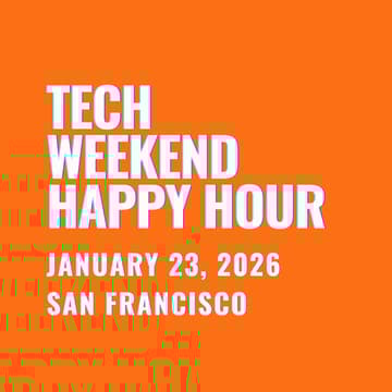 Cover Image for Founder & VC Networking Happy Hour | Tech Weekend San Francisco