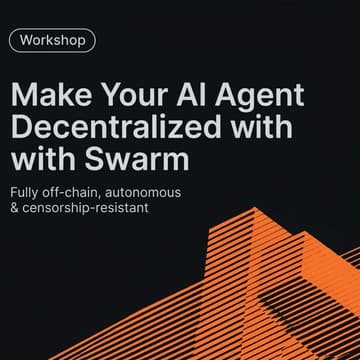 Cover Image for Make Your AI Agent Decentralized with Swarm