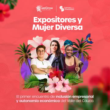 Cover Image for Inscripciones weGrow Pacífico - 4. Expositores y Emprendedoras Diversidades Autónomas y Productivas