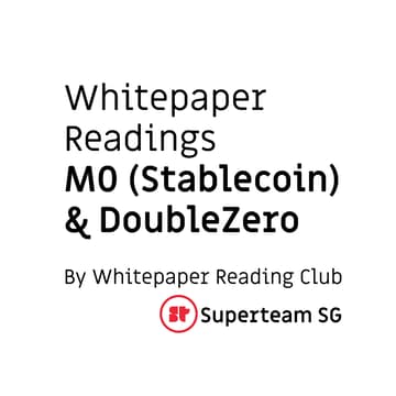 Cover Image for Whitepaper Reading [32] - M0 (Stablecoin) + DoubleZero
