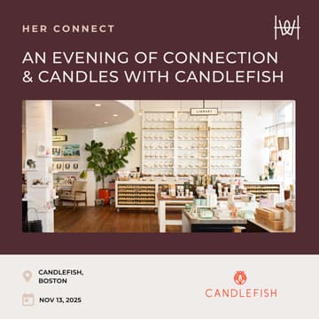 Cover Image for Her Connect - An Evening of Connection & Candles with Candlefish - Boston