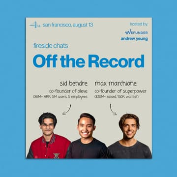 Cover Image for Off the Record – Fireside Chats by Wefunder & Andrew Yeung