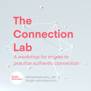 Cover Image for The Connection Lab: A workshop for singles to practice authentic connection