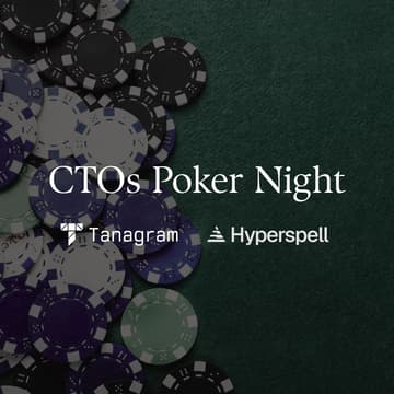 Cover Image for CTOs Poker Night with Tanagram x Hyperspell
